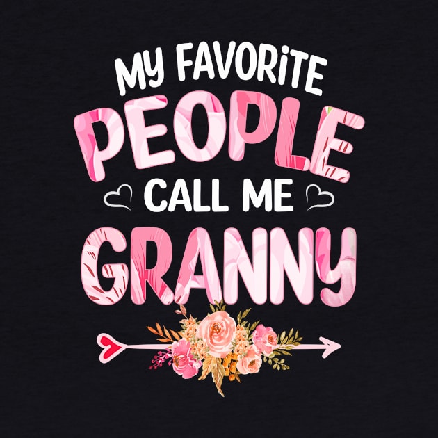 My Favorite People Call Me Granny by Bagshaw Gravity